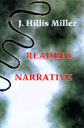 Reading Narrative - Miller, J Hillis