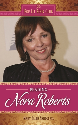 Reading Nora Roberts - Snodgrass, Mary