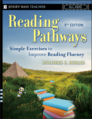 Reading Pathways: Simple Exercises to Improve Reading Fluency - Hiskes, Dolores G
