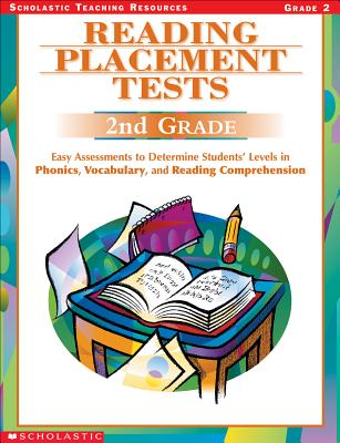 Reading Placement Tests 2nd Grade: Easy Assessments to Determine Students' Levels in Phonics, Vocabulary, and Reading Comprehension - 