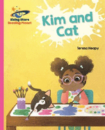 Reading Planet - Kim and Cat - Pink A: Galaxy