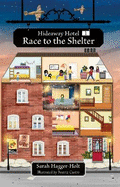 Reading Planet KS2: Hideaway Hotel: Race to the Shelter - Stars/Lime