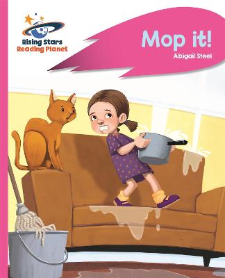 Reading Planet - Mop it! - Pink A: Rocket Phonics - Steel, Abigail