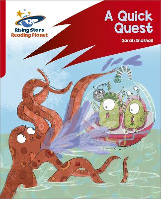 Reading Planet: Rocket Phonics - Target Practice - A Quick Quest - Red A - Snashall, Sarah