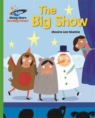 Reading Planet - The Big Show - Green: Galaxy - Lee, Maxine