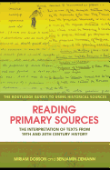 Reading Primary Sources: The Interpretation of Texts from Nineteenth- and Twentieth-Century History