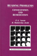 Reading Problems: Consultation and Remediation - Aaron, P G, and Joshi, R Malatesha