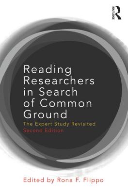 Reading Researchers in Search of Common Ground: The Expert Study Revisited - Flippo, Rona F (Editor)