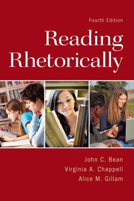 Reading Rhetorically Plus Mylab Writing -- Access Card Package - Bean, John C, and Chappell, Virginia A, and Gillam, Alice M