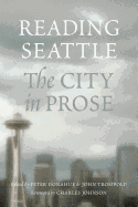 Reading Seattle: The City in Prose