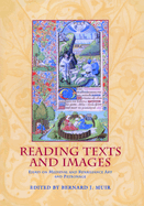 Reading Texts and Images: Essays on Medieval and Renaissance Art and Patronage