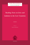 Reading Texts on Jews and Judaism in the Low Countries