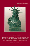 Reading the American Past: Selected Historical Documents, Volume II: From 1865
