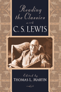 Reading the Classics with C. S. Lewis
