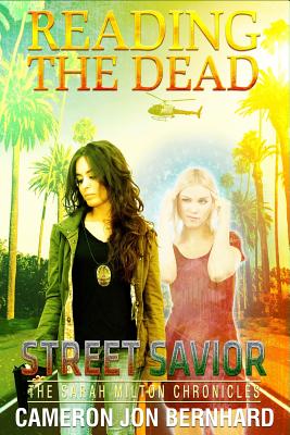 Reading the Dead: Street Savior - Bernhard, Cameron Jon