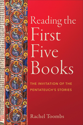 Reading the First Five Books - Toombs, Rachel