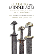 Reading the Middle Ages Volume I: From C.300 to C.1150