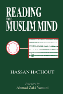 Reading the Muslim Mind - Hathout, Hassan