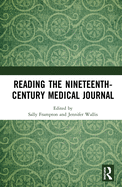 Reading the Nineteenth-Century Medical Journal