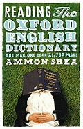 Reading the Oxford English Dictionary: One Man, One Year, 21,730 Pages