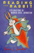 Reading the Rabbit: Explorations in Warner Bros. Animation