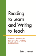 Reading to Learn and Writing to Teach: Literacy Strategies for Online Writing Instruction