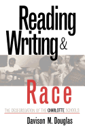 Reading, Writing, and Race: The Desegregation of the Charlotte Schools