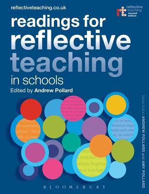 Readings for Reflective Teaching in Schools - Pollard, Andrew, Professor (Series edited by), and Pollard, Amy, Dr. (Series edited by)