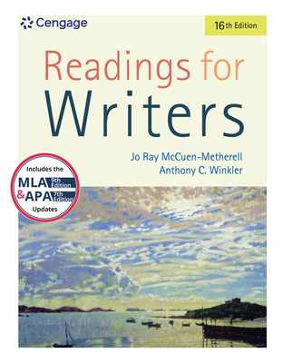Readings for Writers (w/ APA7E & MLA9E Updates) - McCuen-Metherell, Jo Ray, and Winkler, Anthony