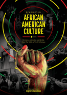 Readings in African American Culture: Resistance, Liberation, and Identity from the 1600s to the 21st Century