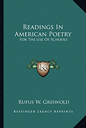 Readings In American Poetry: For The Use Of Schools - Griswold, Rufus W