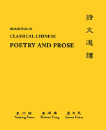 Readings in Classical Chinese Poetry and Prose: Glossaries, Analyses