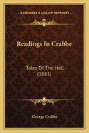Readings in Crabbe: Tales of the Hall (1883)