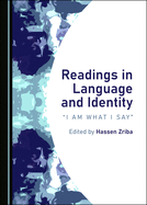 Readings in Language and Identity: "I Am What I Say"