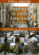 Readings in Latin American Politics: Challenges to Democratization