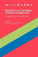 Readings in Modern Chinese Literature: Plays and Poems Volume 1