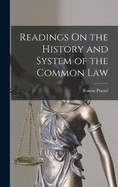 Readings On the History and System of the Common Law