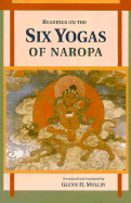 Readings on the Six Yogas of Naropa - Mullin, Glenn H