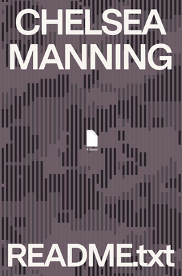 Readme.Txt: A Memoir - Manning, Chelsea