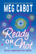 Ready or Not: An All-American Girl Novel - Cabot, Meg