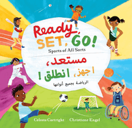 Ready, Set, Go! (Bilingual Arabic & English): Sports of All Sorts