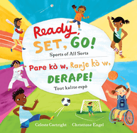 Ready, Set, Go! (Bilingual Haitian Creole & English): Sports of All Sorts