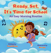 Ready, Set, It's Time for School: An Easy Morning Routine