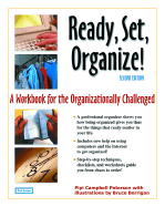 Ready, Set Organize!: A Workbook for the Organizationally Challenged