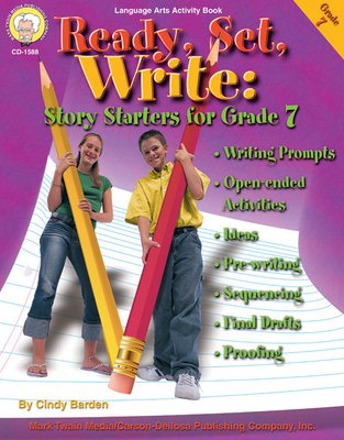 Ready, Set, Write: Story Starters for Grade 7 - Barden, Cindy