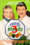 "Ready Steady Cook": 50 Fabulous Recipes from TV's Fastest Cookery Show