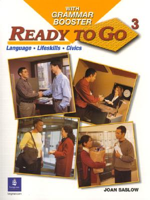 Ready to Go 3 with Grammar Booster - Saslow, Joan