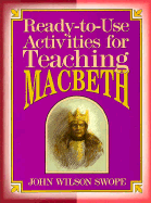 Ready-To-Use Activities for Teaching Macbeth