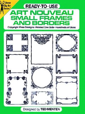 Ready-To-Use Art Nouveau Small Frames and Borders - Menten, Ted