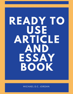 Ready To Use Article and Essay Book